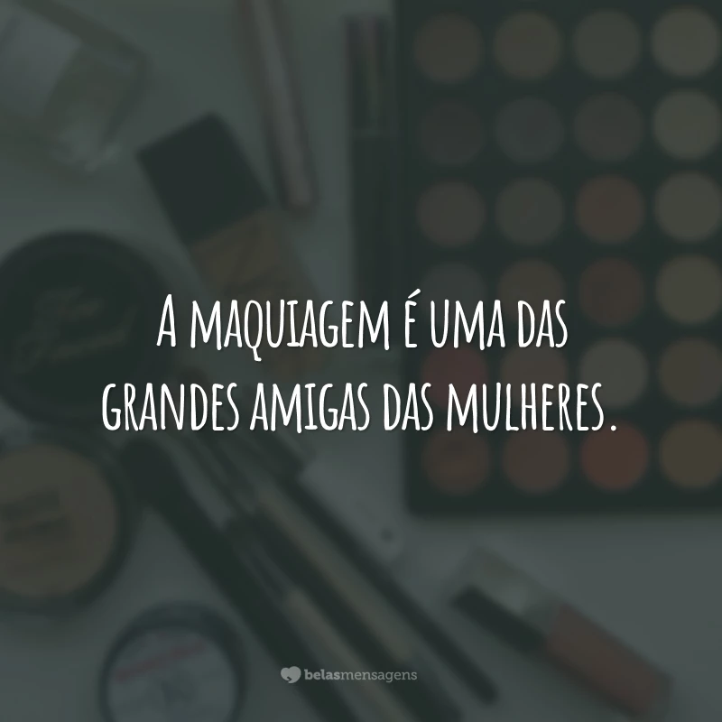 40 frases de maquiagem para realçar a sua beleza natural