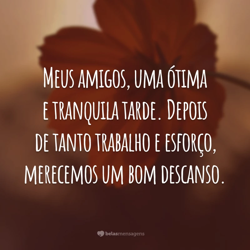 50 frases de boa tarde para amigos cheias de positividade