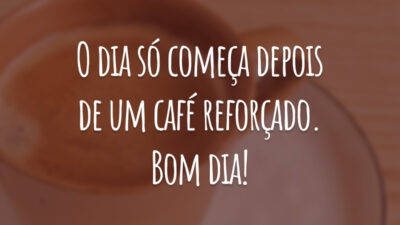 O dia só começa depois de um café reforçado. Bom dia!