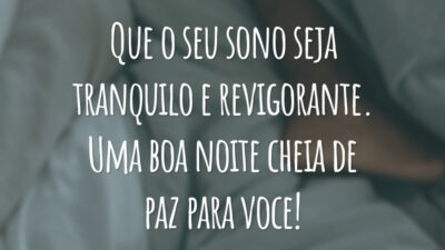 Que o seu sono seja tranquilo e revigorante. Uma boa noite cheia de paz para voce!
