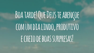 Boa tarde! Que Deus te abençoe com um dia lindo, produtivo e cheio de boas surpresas!