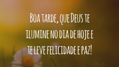Boa tarde, que Deus te ilumine no dia de hoje e te leve felicidade e paz!