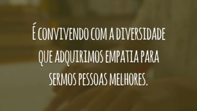 Para fazer do mundo um lugar melhor, precisamos praticar a inclusão social.
