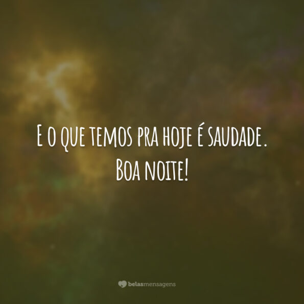 40 frases de boa noite com saudades para mostrar que sente falta