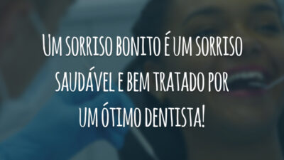 Um sorriso bonito é um sorriso saudável e bem tratado por um ótimo dentista!