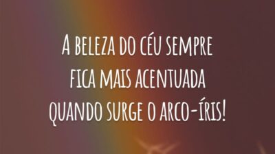 A beleza do céu sempre fica mais acentuada quando surge o arco-íris!