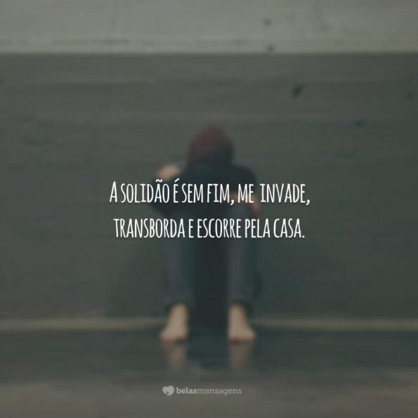 60 frases de solidão para status que te ajudarão a liberar suas dores