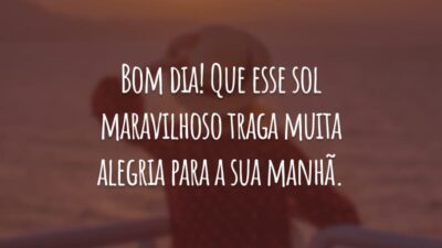 Bom dia! Que esse sol maravilhoso traga muita alegria para a sua manhã. Aproveite cada momento e seja grato pela vida!