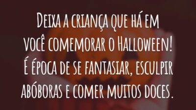 Deixa a criança que há em você comemorar o Halloween! É época de se fantasiar, esculpir abóboras e comer muitos doces.