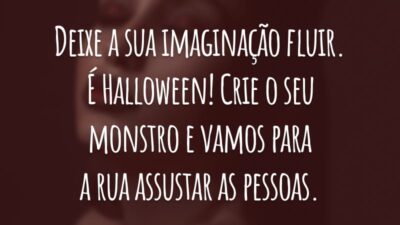Deixe a sua imaginação fluir. É Halloween! Crie o seu monstro e vamos para a rua assustar as pessoas.