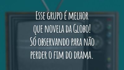 Esse grupo é melhor que novela da Globo! Só observando para não perder o fim do drama.