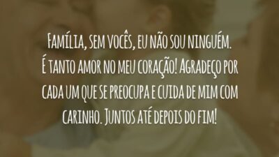 Família, sem vocês, eu não sou ninguém. É tanto amor no meu coração! Agradeço por cada um que se preocupa e cuida de mim com carinho. Juntos até depois do fim!