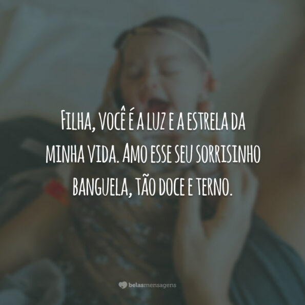 65 frases para filha bebê que te ajudarão a demonstrar todo o seu amor
