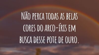Não perca todas as belas cores do arco-íris em busca desse pote de ouro.