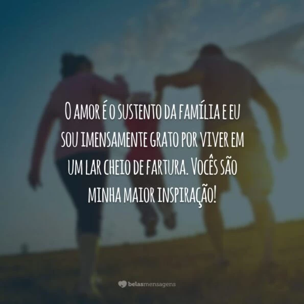 50 frases de amor à família para você demonstrar sua gratidão