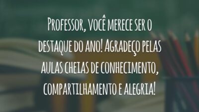 Professor, você merece ser o destaque do ano! Agradeço pelas aulas cheias de conhecimento, compartilhamento e alegria!