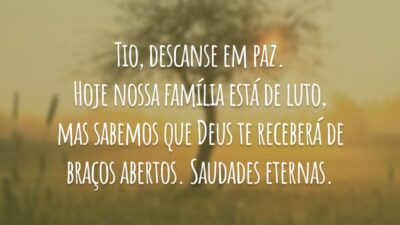 Tio, descanse em paz. Hoje nossa família está de luto, mas sabemos que Deus te receberá de braços abertos. Saudades eternas.