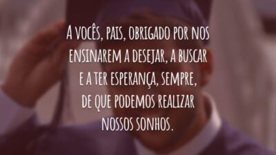 A vocês, pais, obrigado por nos ensinarem a desejar, a buscar e a ter esperança, sempre, de que podemos realizar nossos sonhos.