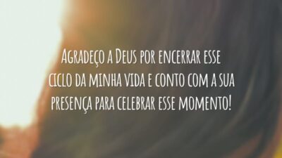 Agradeço a Deus por encerrar esse ciclo da minha vida e conto com a sua presença para celebrar esse momento!
