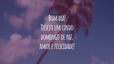 Bom dia! Desejo um lindo domingo de paz, amor e felicidade!