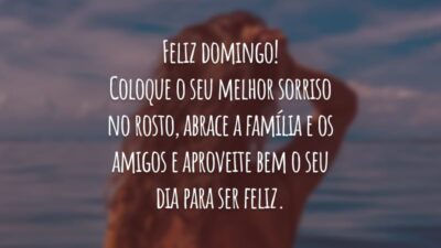 Feliz domingo! Coloque o seu melhor sorriso no rosto, abrace a família e os amigos e aproveite bem o seu dia para ser feliz.