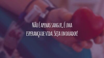 Não é apenas sangue, é uma esperança de vida. Seja um doador!