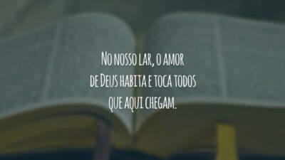 No nosso lar, o amor de Deus habita e toca todos que aqui chegam.