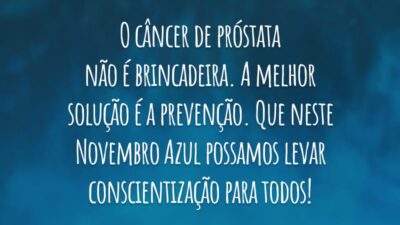 O câncer de próstata não é brincadeira. A melhor solução é a prevenção. Que neste Novembro Azul possamos levar conscientização para todos!