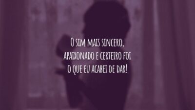 O sim mais sincero, apaixonado e certeiro foi o que eu acabei de dar!