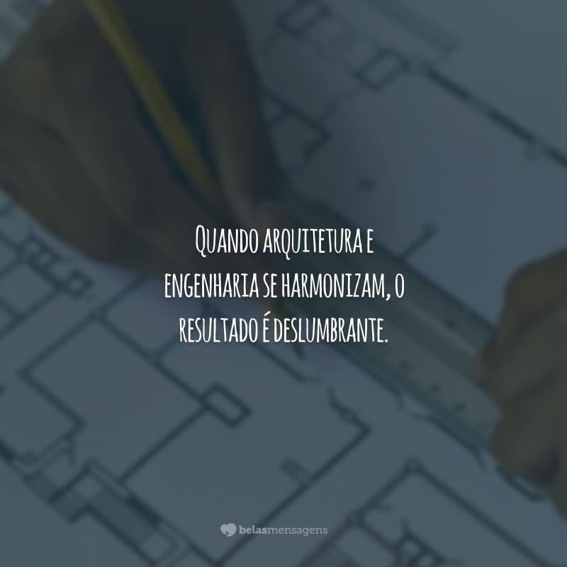 Quando arquitetura e engenharia se harmonizam, o resultado é deslumbrante.