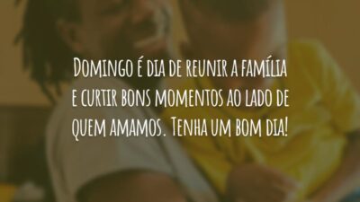 Domingo é dia de reunir a família e curtir bons momentos ao lado de quem amamos. Tenha um bom dia!