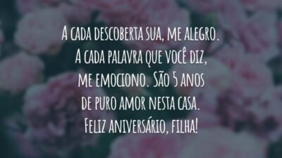 A cada descoberta sua, me alegro. A cada palavra que você diz, me emociono. São 5 anos de puro amor nesta casa. Feliz aniversário, filha!