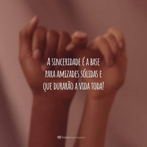 40 frases de amizade sincera para manter por perto os amigos leais