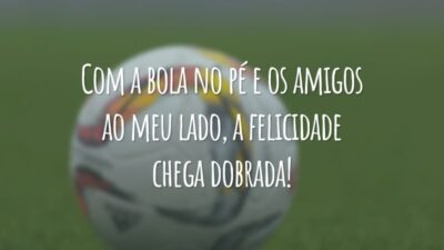 Com a bola no pé e os amigos ao meu lado, a felicidade chega dobrada!
