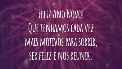 Feliz Ano Novo! Que tenhamos cada vez mais motivos para sorrir, ser feliz e nos reunir.