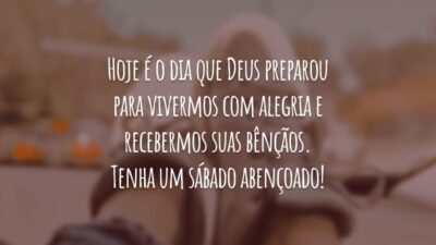 Hoje é o dia que Deus preparou para vivermos com alegria e recebermos suas bênçãos. Tenha um sábado abençoado!