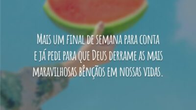 Mais um final de semana para conta e já pedi para que Deus derrame as mais maravilhosas bênçãos em nossas vidas.