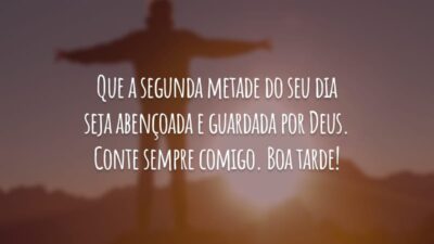 Que a segunda metade do seu dia seja abençoada e guardada por Deus. Conte sempre comigo. Boa tarde!
