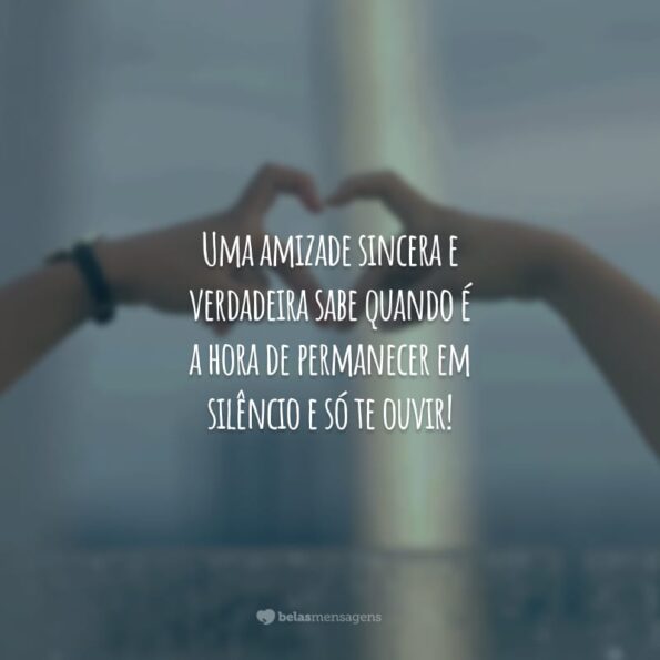 40 frases de amizade sincera para manter por perto os amigos leais