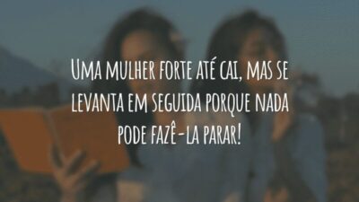 Uma mulher forte até cai, mas se levanta em seguida porque nada pode fazê-la parar!