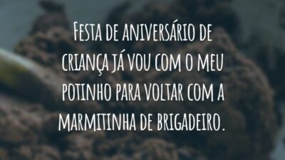 Festa de aniversário de criança já vou com o meu potinho para voltar com a marmitinha de brigadeiro.