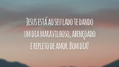 Jesus está ao seu lado te dando um dia maravilhoso, abençoado e repleto de amor. Bom dia!