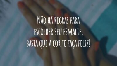 Não há regras para escolher seu esmalte, basta que a cor te faça feliz!