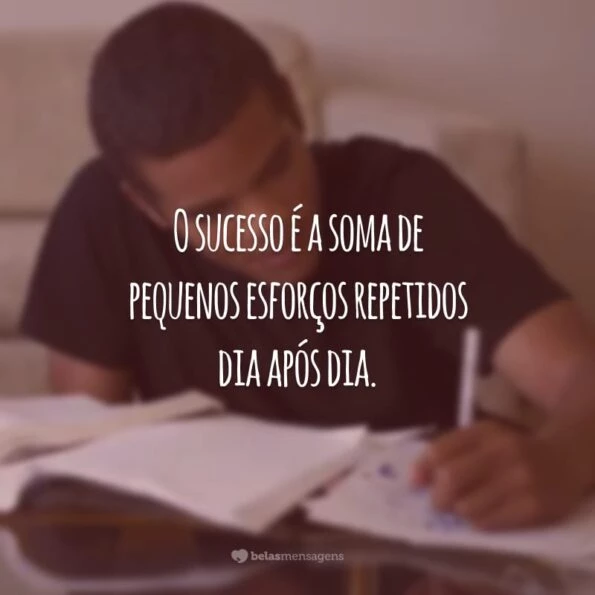 40 frases de estudo e dedicação para te motivar a aprender cada vez mais