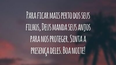Para ficar mais perto dos seus filhos, Deus manda seus anjos para nos proteger. Sinta a presença deles. Boa noite!