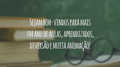 Sejam bem-vindos para mais um ano de aulas, aprendizados, diversão e muita animação!