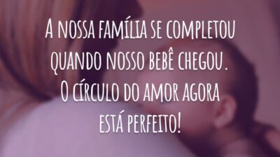 A nossa família se completou quando nosso bebê chegou. O círculo do amor agora está perfeito!