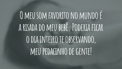 O meu som favorito no mundo é a risada do meu bebê. Poderia ficar o dia inteiro te observando, meu pedacinho de gente!