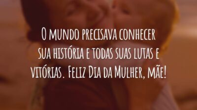 O mundo precisava conhecer sua história e todas suas lutas e vitórias. Feliz Dia da Mulher, mãe!