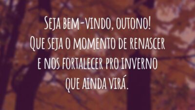 Seja bem-vindo, outono! Que seja o momento de renascer e nos fortalecer pro inverno que ainda virá.